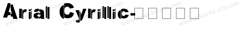 Arial Cyrillic字体转换